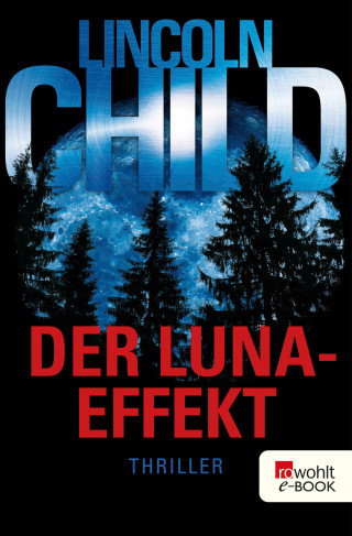 Lincoln Child: Der Luna-Effekt