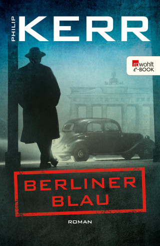 Philip Kerr: Berliner Blau