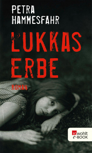 Petra Hammesfahr: Lukkas Erbe