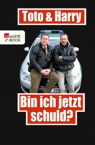 Torsten Heim, Thomas Weinkauf, Frank Schneider: Toto & Harry: Bin ich jetzt schuld?