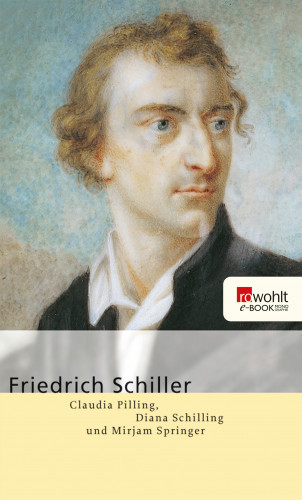 Claudia Pilling, Diana Schilling, Mirjam Springer: Friedrich Schiller