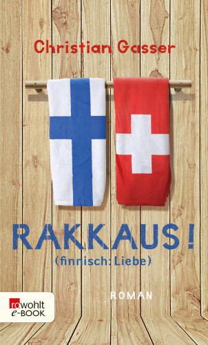 Christian Gasser: Rakkaus! (finnisch: Liebe)