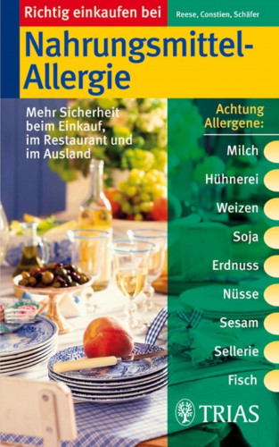 Anja Constien, Imke Reese, Christiane Schäfer: Richtig einkaufen bei Nahrungsmittel-Allergien