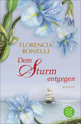 Florencia Bonelli: Dem Sturm entgegen