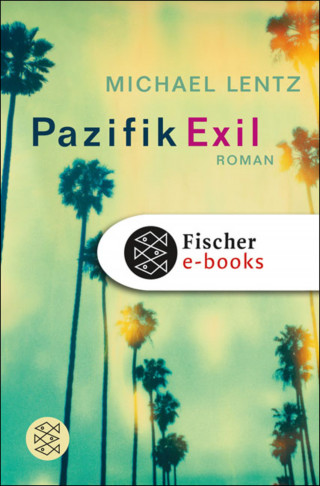 Michael Lentz: Pazifik Exil