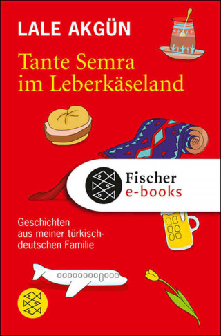 Lale Akgün: Tante Semra im Leberkäseland