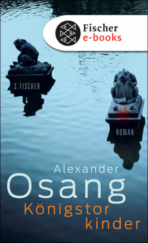 Alexander Osang: Königstorkinder