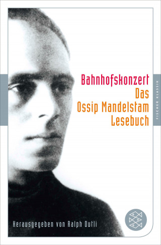 Ossip Mandelstam: Bahnhofskonzert