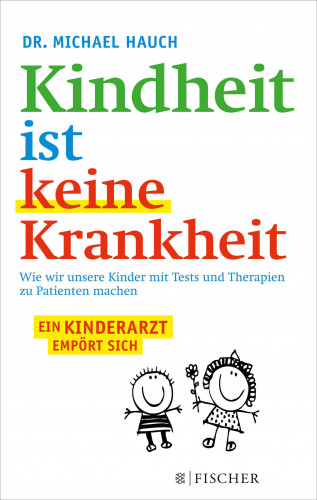 Michael Hauch, Regine Hauch: Kindheit ist keine Krankheit