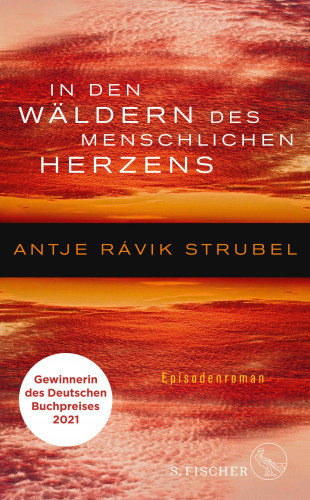 Antje Rávik Strubel: In den Wäldern des menschlichen Herzens