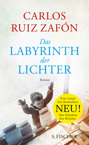 Carlos Ruiz Zafón: Das Labyrinth der Lichter