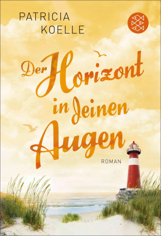 Patricia Koelle: Der Horizont in deinen Augen