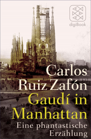 Carlos Ruiz Zafón: Gaudí in Manhattan