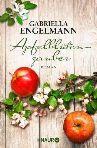 Gabriella Engelmann: Apfelblütenzauber