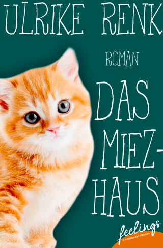 Ulrike Renk: Das Miezhaus