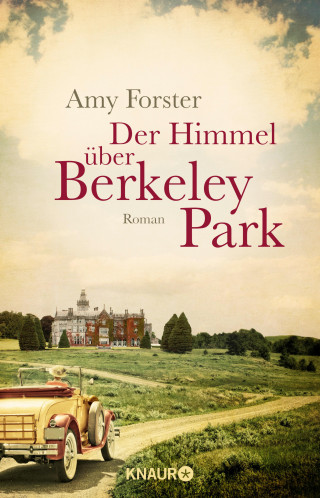 Amy Forster: Der Himmel über Berkeley Park