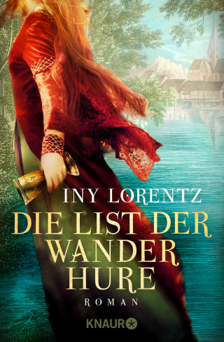 Iny Lorentz: Die List der Wanderhure