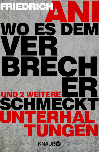 Friedrich Ani: Wo es dem Verbrecher schmeckt
