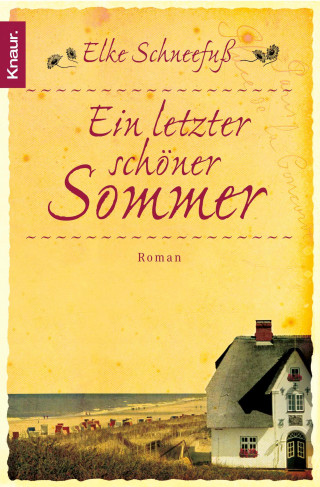 Elke Schneefuß: Ein letzter schöner Sommer