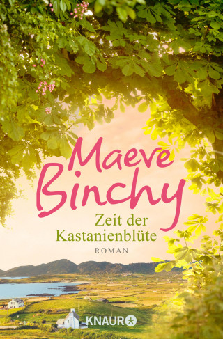 Maeve Binchy: Zeit der Kastanienblüte