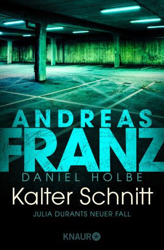 Andreas Franz, Daniel Holbe: Kalter Schnitt