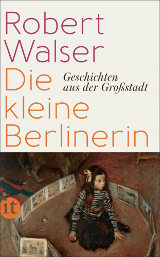 Robert Walser: Die kleine Berlinerin