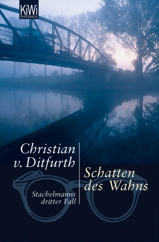 Christian von Ditfurth: Schatten des Wahns