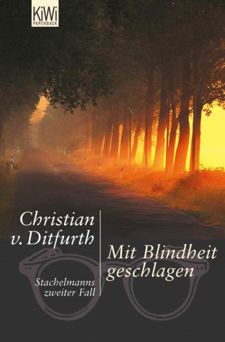 Christian von Ditfurth: Mit Blindheit geschlagen