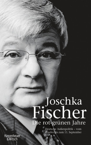 Joschka Fischer: Die rot-grünen Jahre