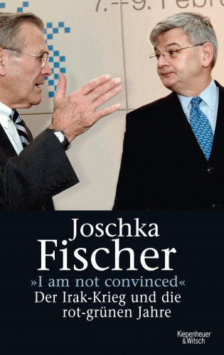 Joschka Fischer: "I am not convinced"