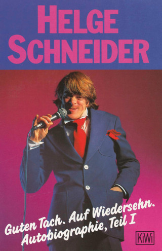 Helge Schneider: Guten Tach. Auf Wiedersehen