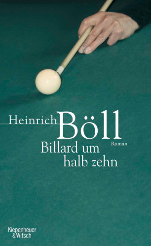 Heinrich Böll: Billard um halb zehn