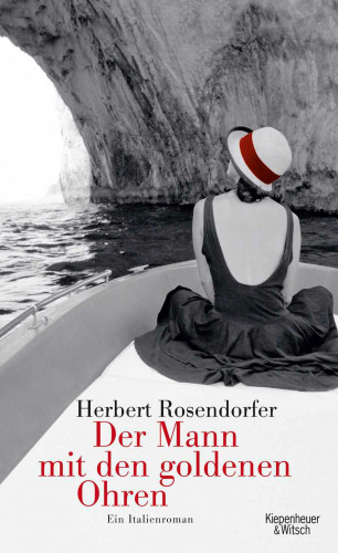 Herbert Rosendorfer: Der Mann mit den goldenen Ohren