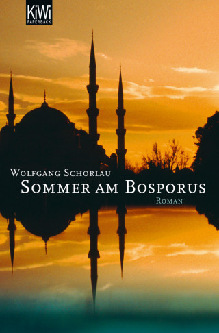 Wolfgang Schorlau: Sommer am Bosporus