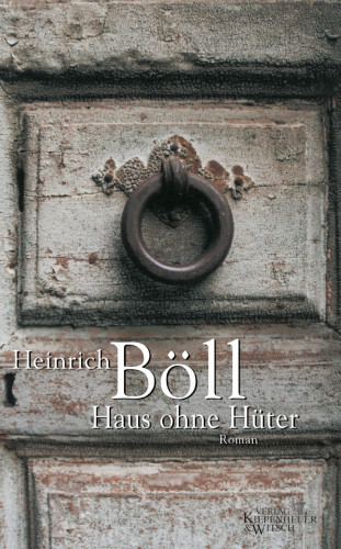 Heinrich Böll: Haus ohne Hüter