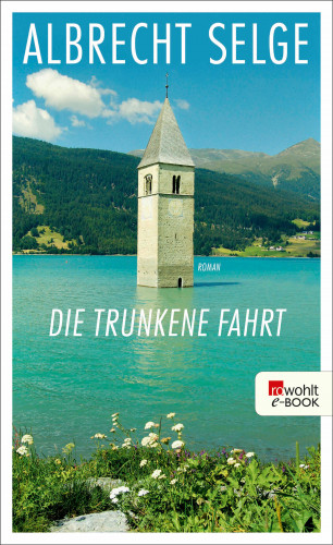 Albrecht Selge: Die trunkene Fahrt