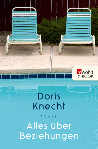 Doris Knecht: Alles über Beziehungen