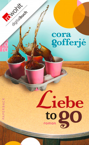 Cora Gofferjé: Liebe to go