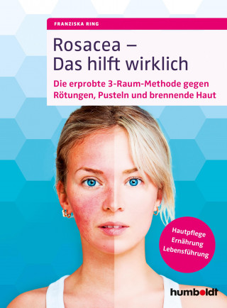 Franziska Ring: Rosacea – Das hilft wirklich