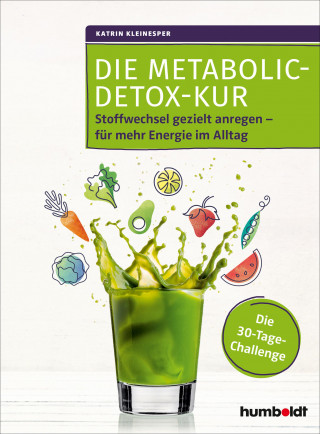 Dipl.-Oec. Katrin Kleinesper: Die Metabolic-Detox-Kur