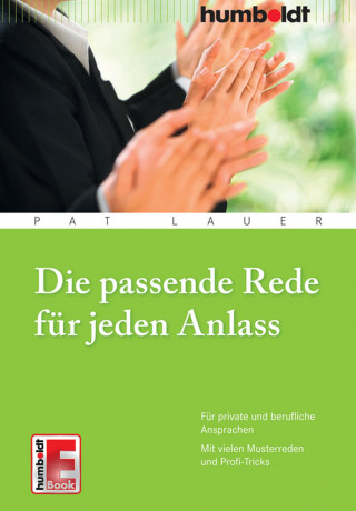 Pat Lauer: Die passende Rede für jeden Anlass