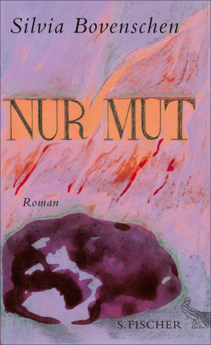 Silvia Bovenschen: Nur Mut