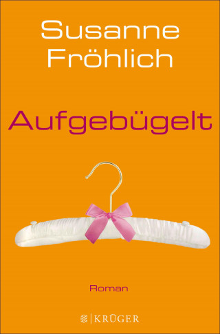 Susanne Fröhlich: Aufgebügelt