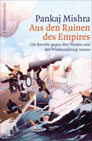 Pankaj Mishra: Aus den Ruinen des Empires