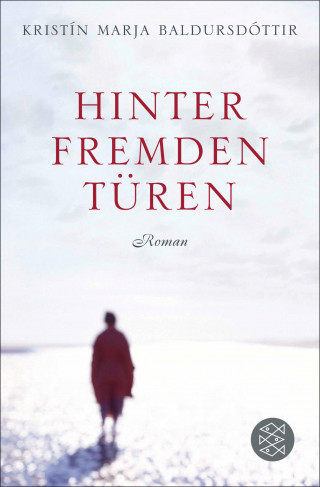 Kristín Marja Baldursdóttir: Hinter fremden Türen