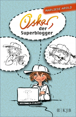 Marliese Arold: Oskar, der Superblogger