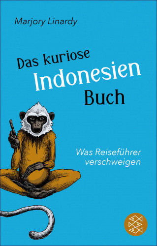 Marjory Linardy: Das kuriose Indonesien-Buch