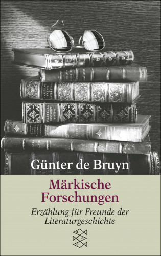 Günter de Bruyn: Märkische Forschungen