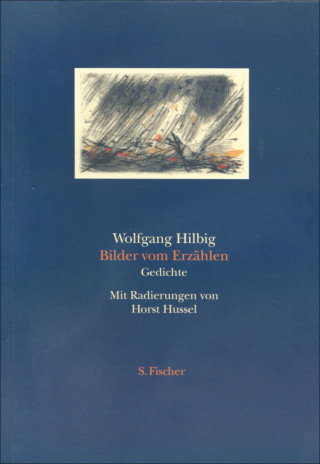 Wolfgang Hilbig: Bilder vom Erzählen