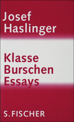 Josef Haslinger: Klasse Burschen